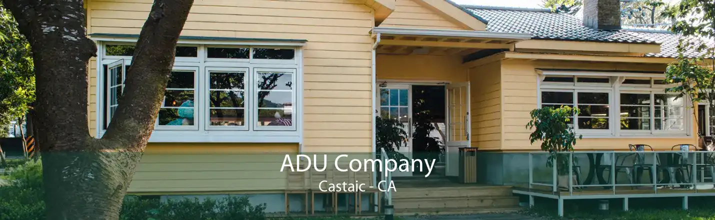 ADU Company Castaic - CA