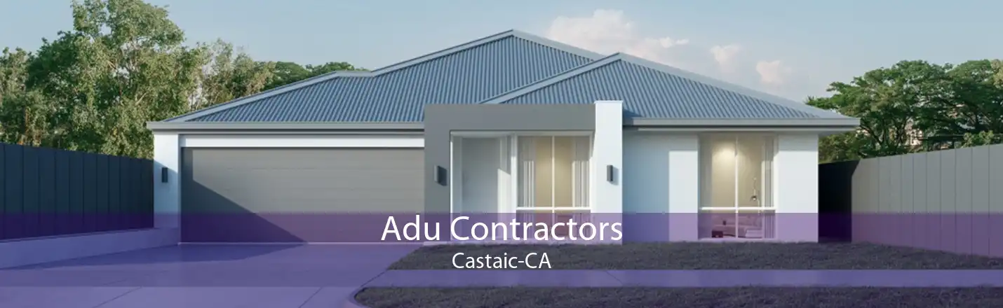 Adu Contractors Castaic-CA